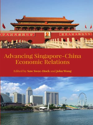 cover image of Advancing Singapore-China Economic Relations